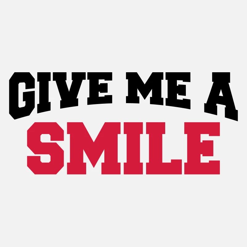 Give me a smile