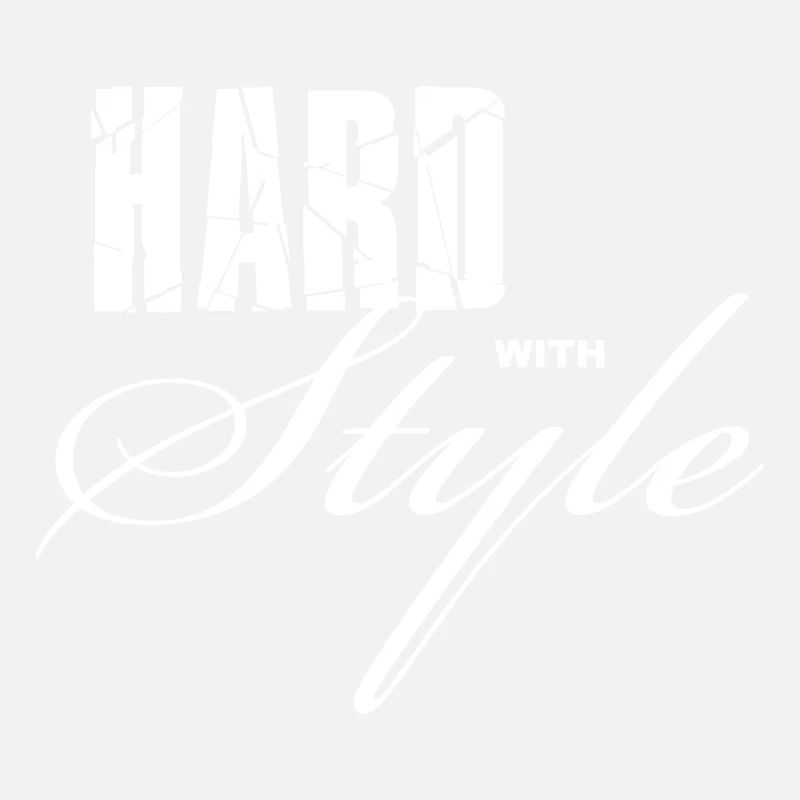 Hard with Style