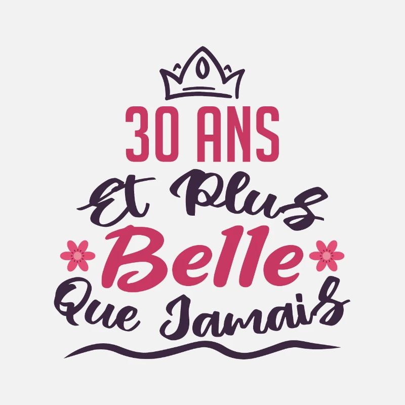 30 ans et plus belle que jamais