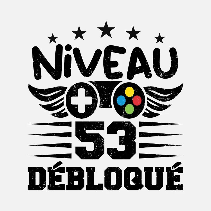 Niveau 53 débloqué - idée cadeau anniversaire