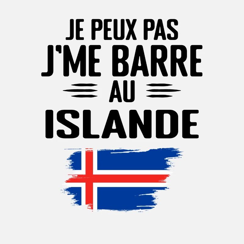 Je Peux Pas J'me Barre Au Islande