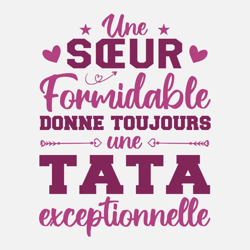 Une Sœur Formidable Donne Une Tata Exceptionnelle