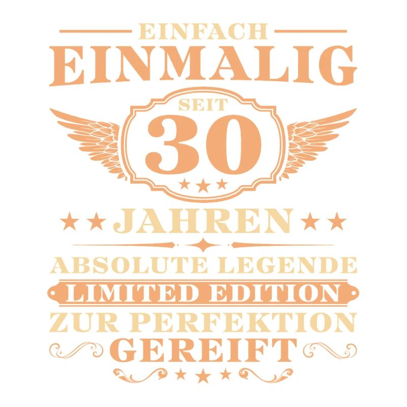 30. Geburtstag Einfach Einmalig seit 30 Jahren