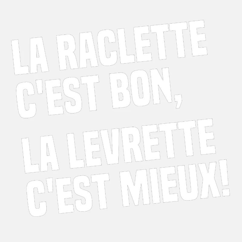 Raclette is good, is better