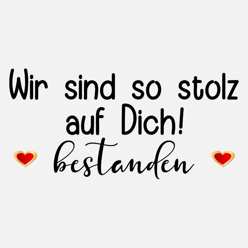 STOLZ ABSCHLUSS BESTANDEN SPRÜCHE