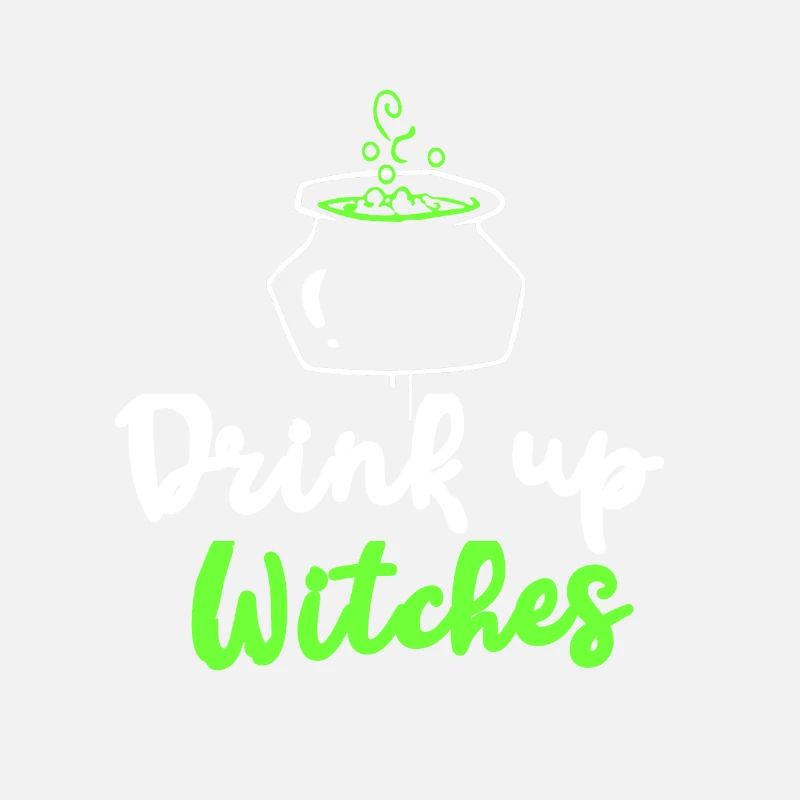 Drink up Witches