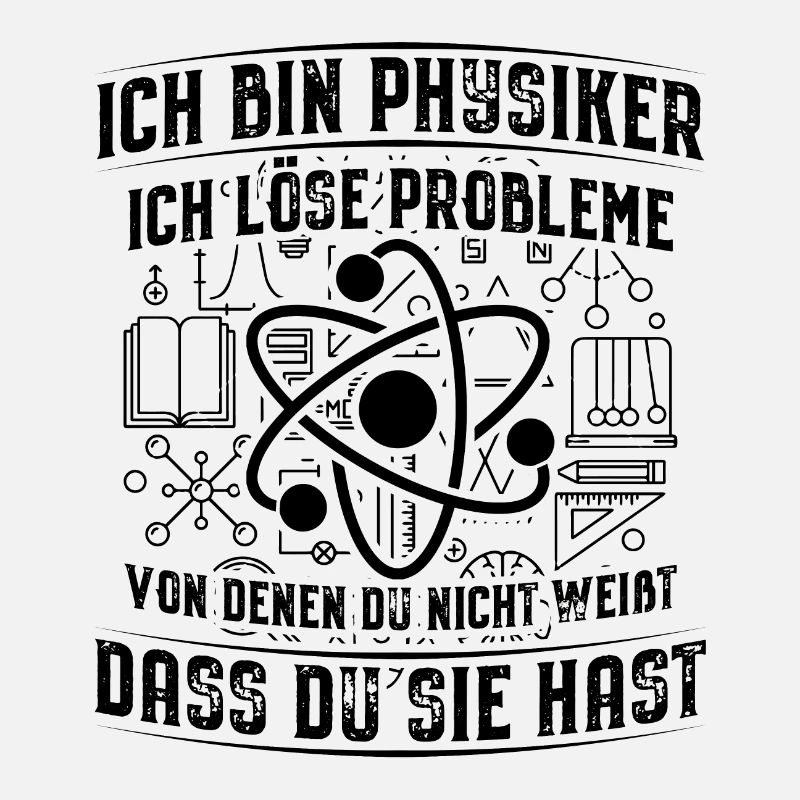 Physiker Wissenschaft | Physik Physikerin Geschenk