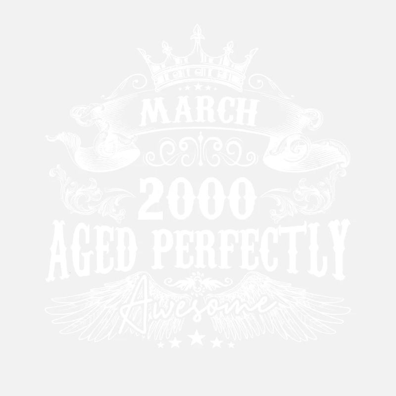 2000 | March 2000 birthday Aged Perfectly