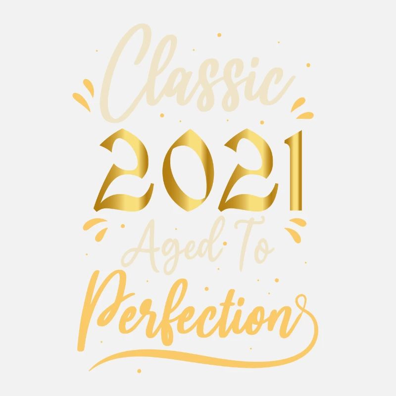 Geburtstag 2021 Geschenk 2021 Classic 2021