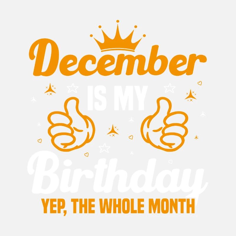 Décembre est le mois de mon anniversaire