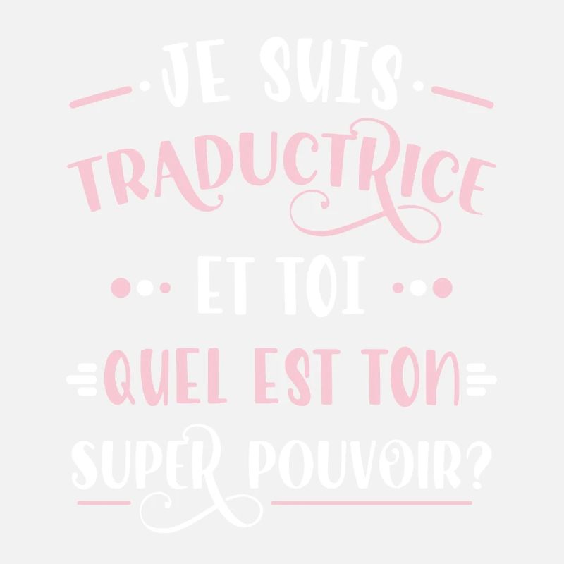 Traductrice Idée Cadeau Métier Citation Traduction