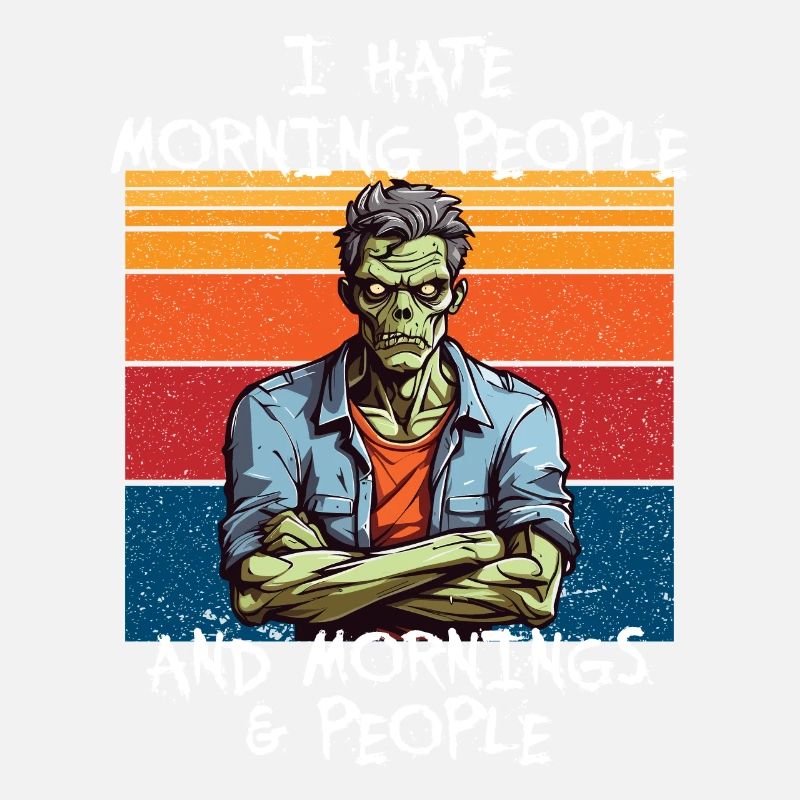 I hate morning People