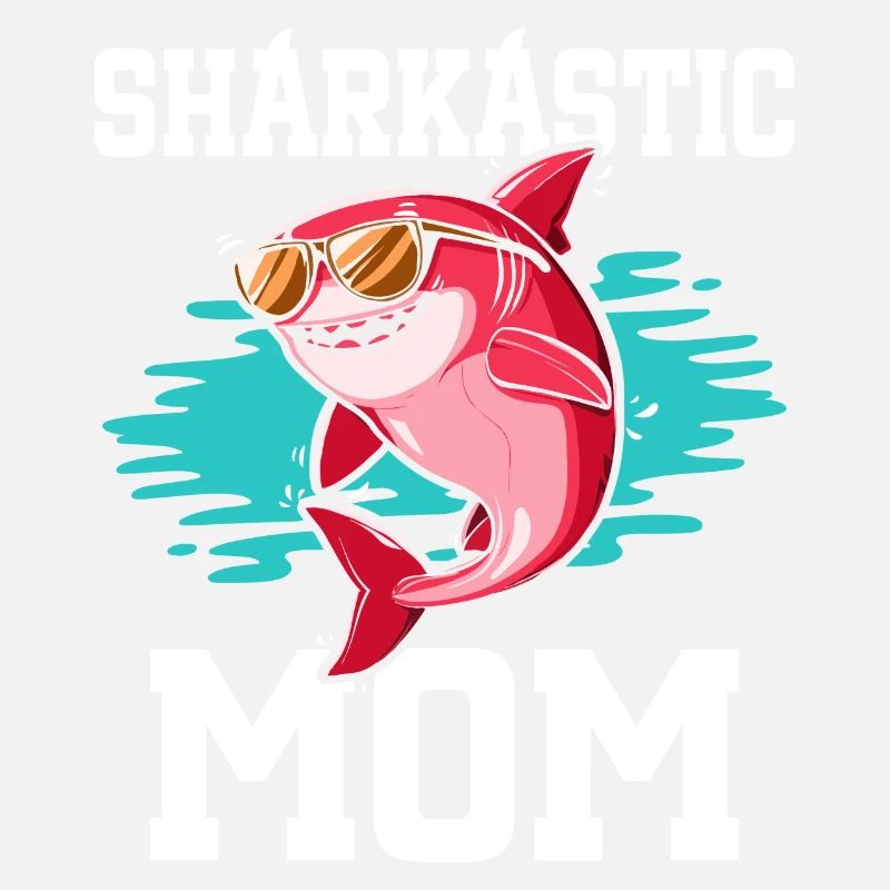 Sharkastic Mère Requin Blague Maman Sarcastique