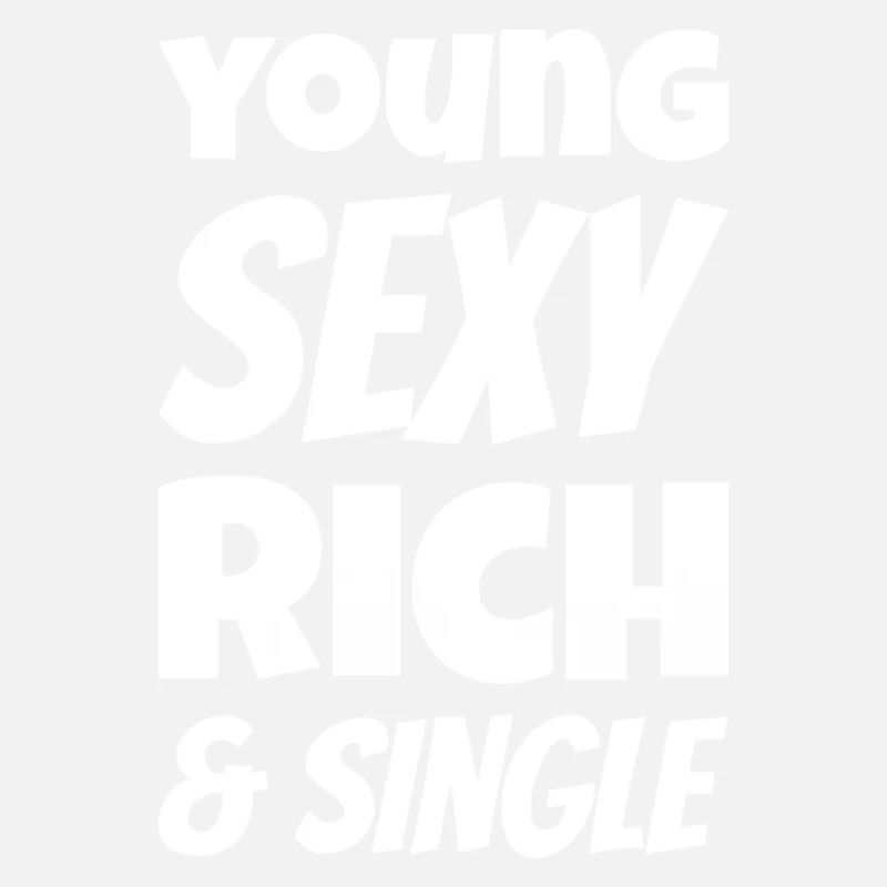 Young sexy Rich and single