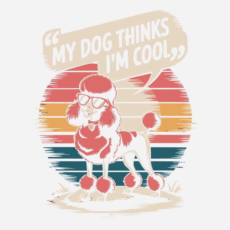 Pudel Mein Hund Denkt Das Ich Cool Bin
