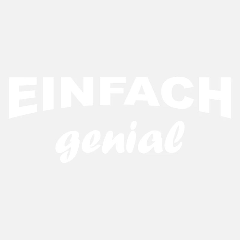 Einfach genial