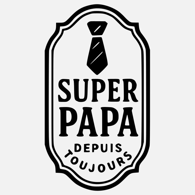 Super Papa depuis toujours