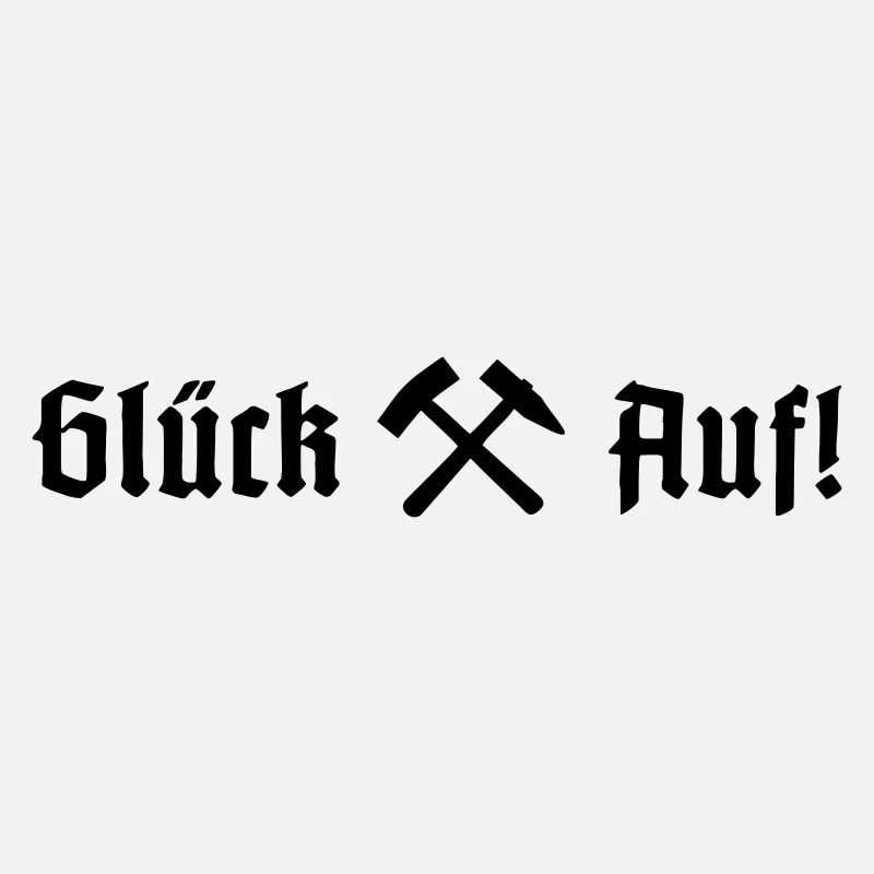 Glück Auf! Glückauf