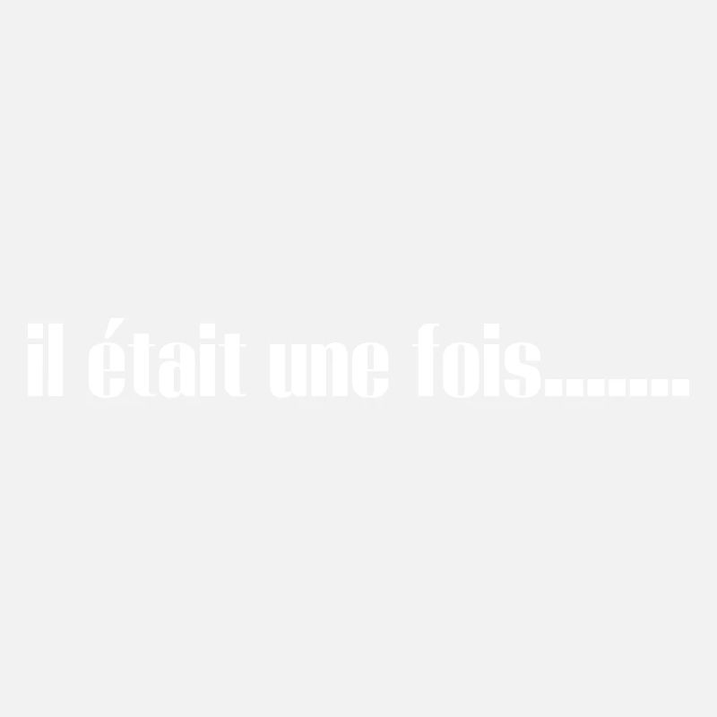 il était une fois