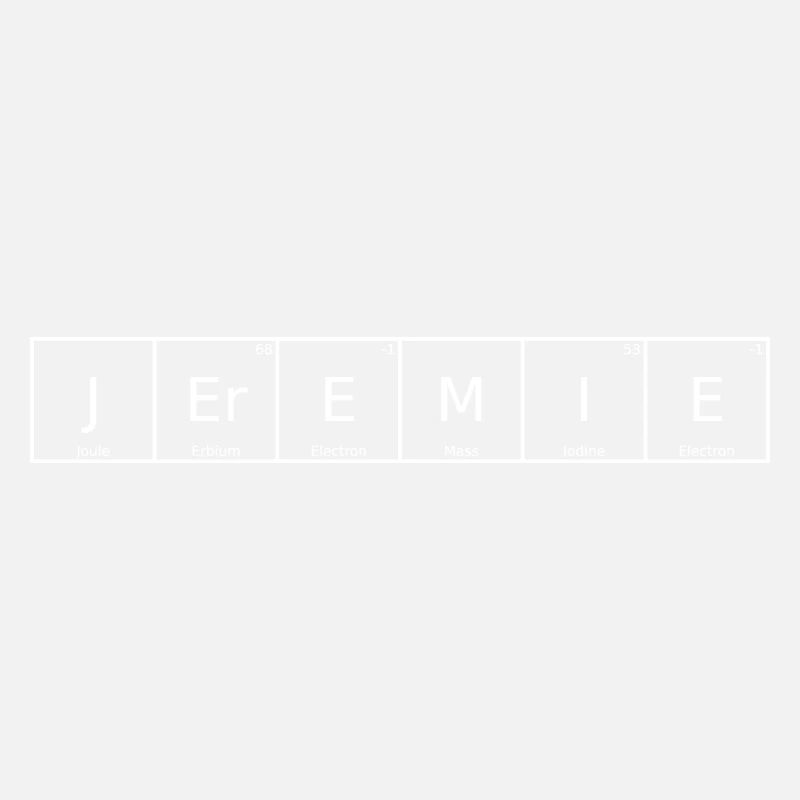 Jeremie Name First Name Chemistry Periodic Table Element