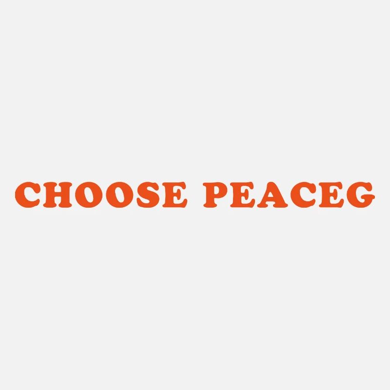 Choose peace - Wähle den Frieden