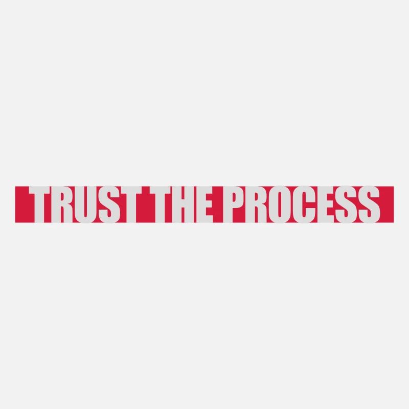 trust the process Quote