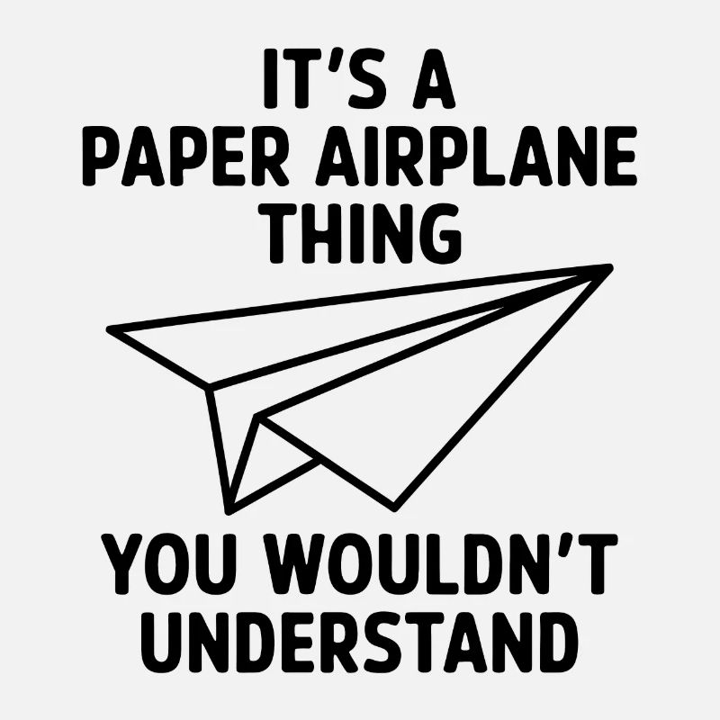 Papierflieger Spruch Witz Papierflugzeug Geschenk