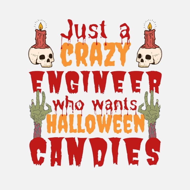 Creepy funny Halloween saying engineer