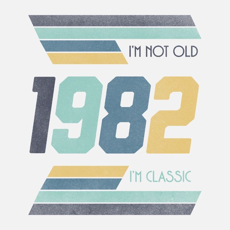 1982 I’m Not Old I’m Classic Geschenkidee