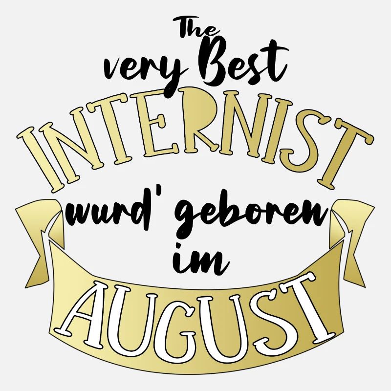 Internist Arzt Geburtstag August Geschenk lustig