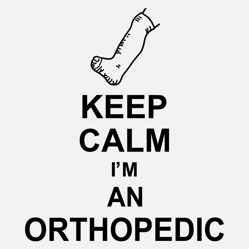 keep calm i'm an orthopedic kg10