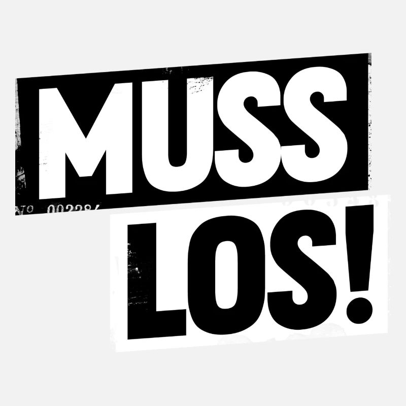 Muss los!