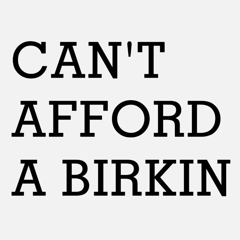 Can't afford a birkin