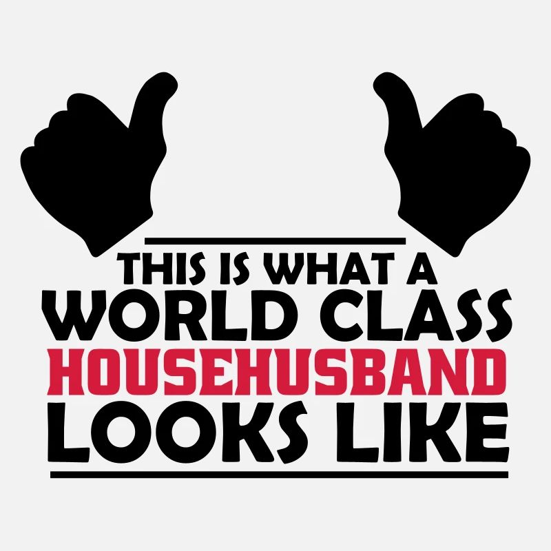 world class househusband