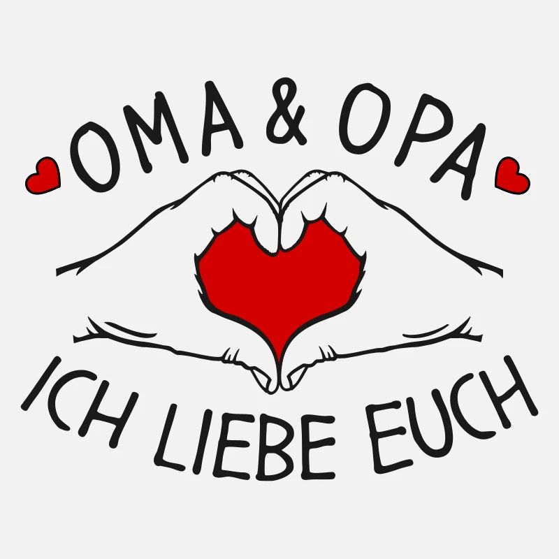 Oma und Opa ich liebe Euch