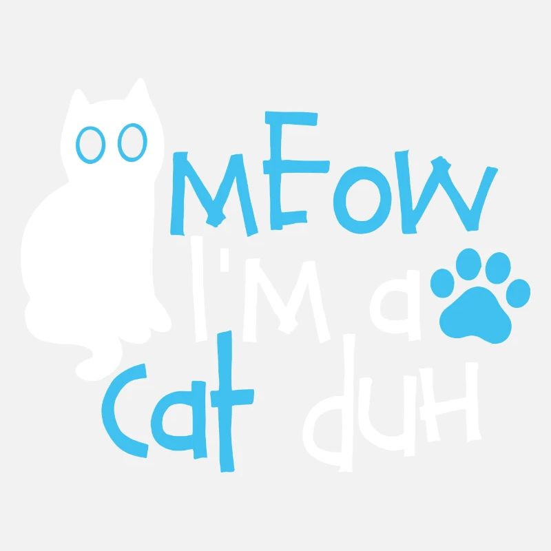 Miau, ich bin eine Katze Duh süße Katze Halloween-Geschenk