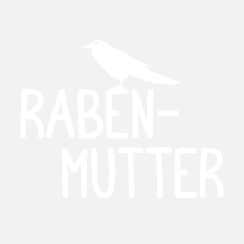 Rabenmutter Rabe Mutter Mama Mami
