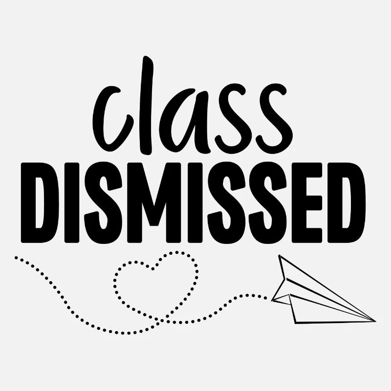 Class Dismissed