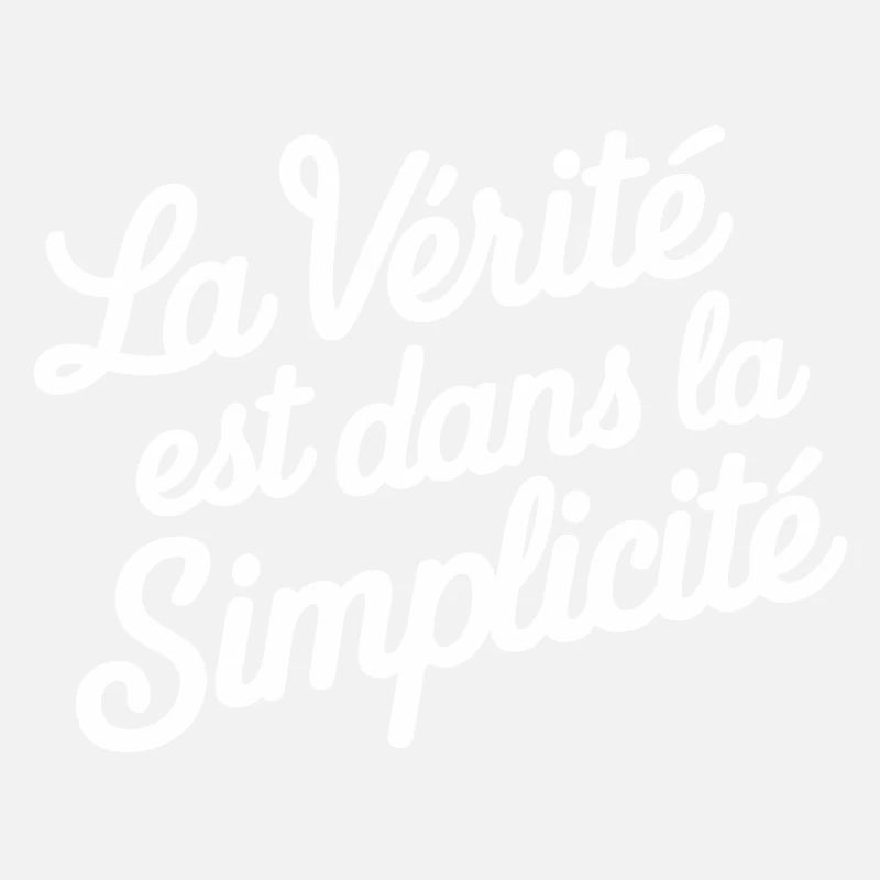 La vérité est dans la simplicité