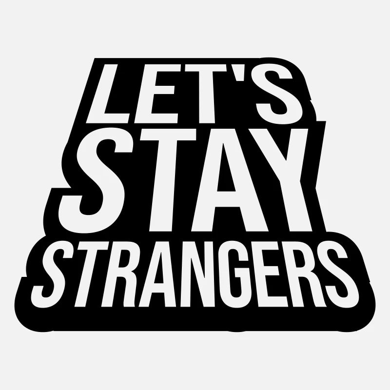 Citation Restons Strangers