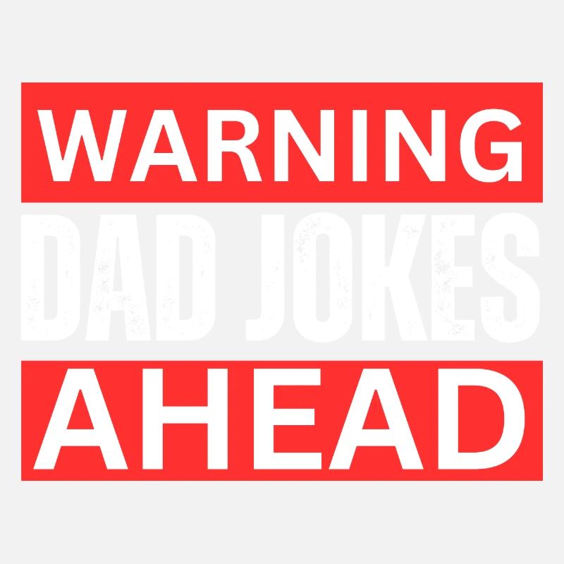 Warning Dad Jokes Ahead