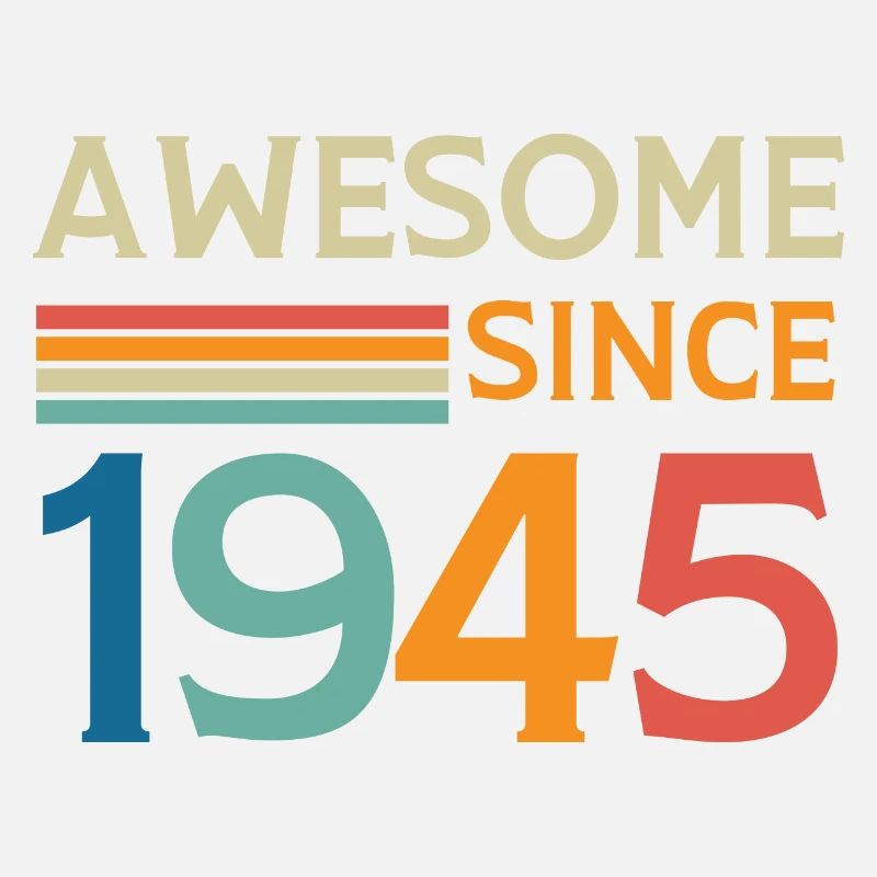 Awesome since 1945