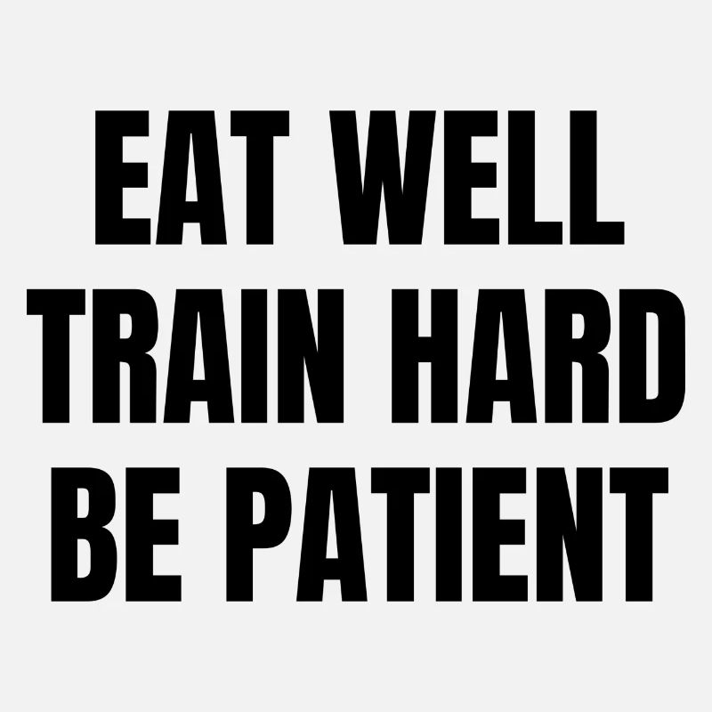 Eat well Train hard