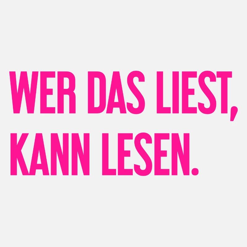 Wer das liest, kann lesen.