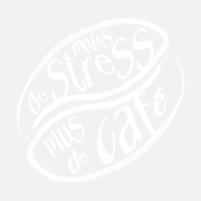 Moins de Stress, Plus de Café - Citation