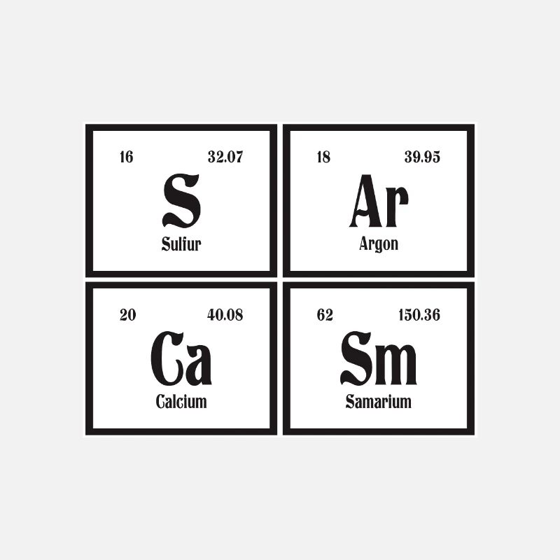 Sarcasme | Tableau périodique des éléments