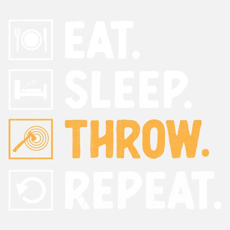 Eat Sleep Throw Repeat Axe Throwing Hatchet