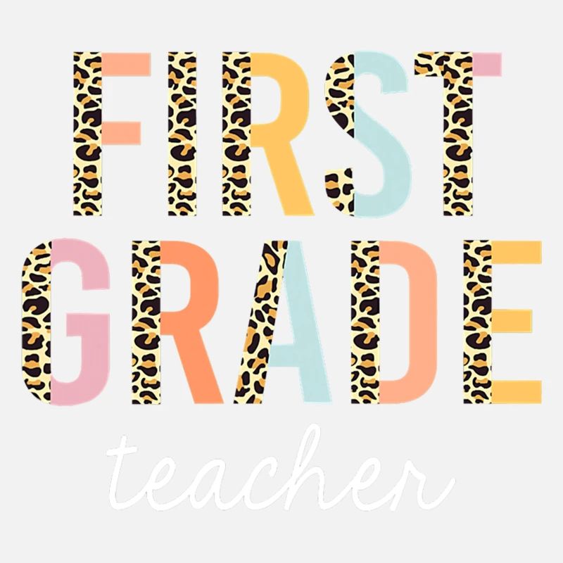 Leopard First Grade Teacher 1st Grade Back To