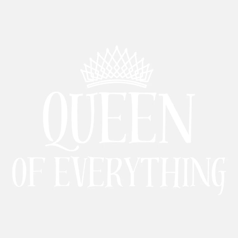 Queen of Everything