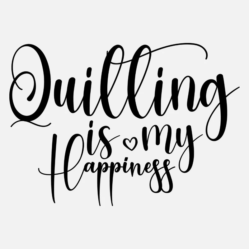 Quilting is my Happiness